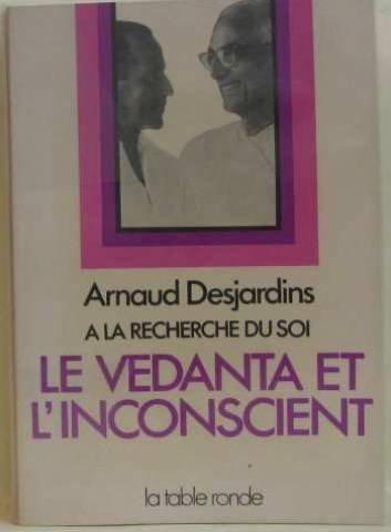 A la recherche du soi. Vol. 2. La Vedanta et l'inconscient