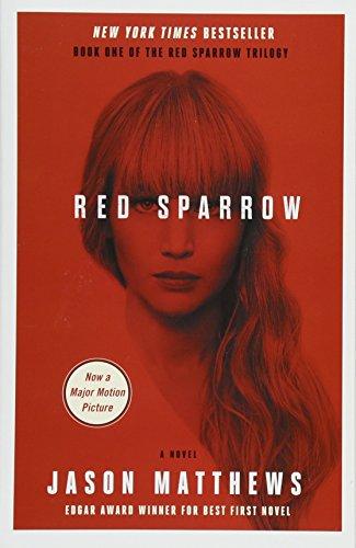 Red Sparrow: A Novel (The Red Sparrow Trilogy, Band 1)