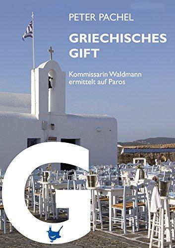 Griechisches Gift: Kommissarin Waldmann ermittelt auf Paros