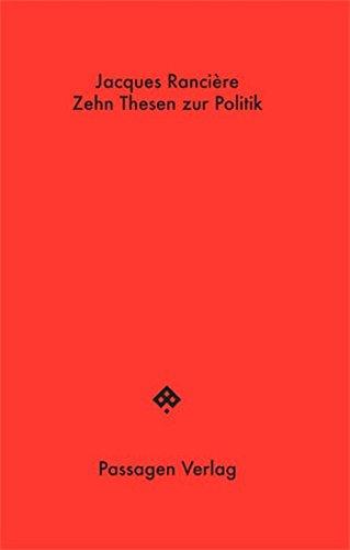 Zehn Thesen zur Politik (Passagen Hefte)