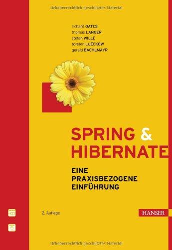 Spring & Hibernate: Eine praxisbezogene Einführung