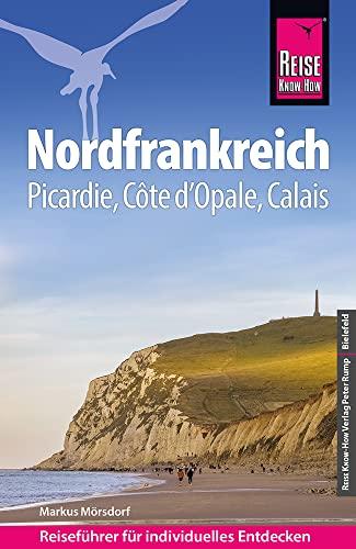 Reise Know-How Reiseführer Nordfrankreich