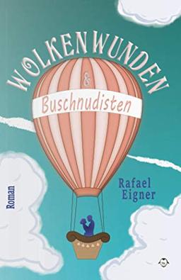 Wolkenwunden und Buschnudisten