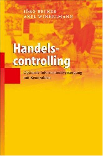 Handelscontrolling: Optimale Informationsversorgung mit Kennzahlen