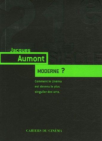 Moderne ? : comment le cinéma est devenu le plus singulier des arts