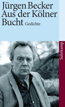 Aus der Kölner Bucht: Gedichte (suhrkamp taschenbuch)