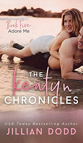 Adore Me (Keatyn Chronicles)