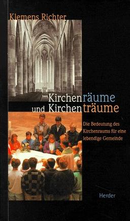 Kirchenräume und Kirchenträume