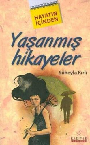 YAŞANMIŞ HİKAYELER