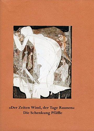 Der Zeiten Wind, der Tage Raunen. Die Schenkung Pfäffle: Gerhard Altenbourg zum 90. Geburtstag