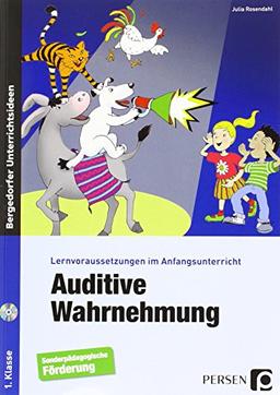 Auditive Wahrnehmung: Lernvoraussetzungen im Anfangsunterricht (1. Klasse/Vorschule)