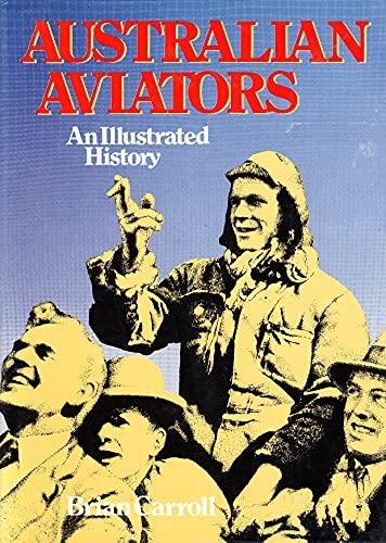 Australian aviators: An illustrated history