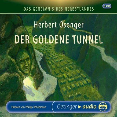 Der Goldene Tunnel (D.Geheimnis D.Herbstlandes 3)