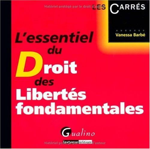 L'essentiel du droit des libertés fondamentales