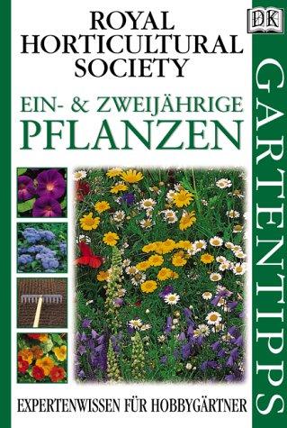 DK Gartentipps : Ein- & zweijährige Pflanzen