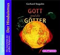 Gott und die Götter. Der Hinduismus. 2 CDs . Die Geschichte der großen Weltreligionen