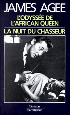 L'Odyssée de l'African Queen. La Nuit du chasseur