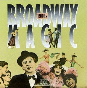 Broadway Magic 2:1960s