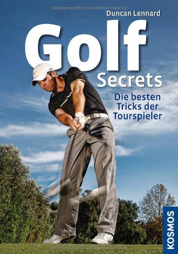 Golf Secrets: Die besten Tricks der Tourspieler