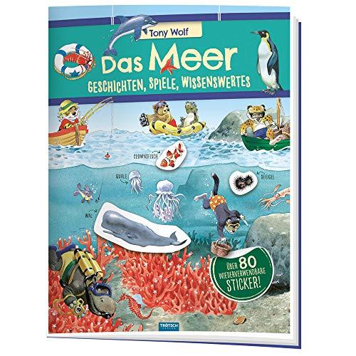 Trötsch Das Meer Geschichten Spiele Wissenswertes Stickerbuch: Stickerbuch Beschäftigungbuch Lernbuch