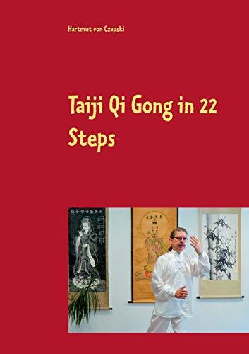 Taiji Qi Gong in 22 Steps