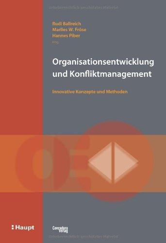 Organisationsentwicklung und Konfliktmanagement: Innovative Konzepte und Methoden