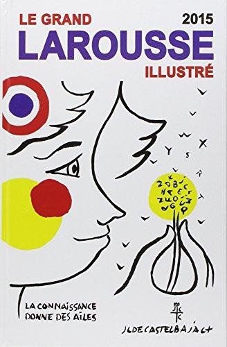 Le grand Larousse illustré 2015