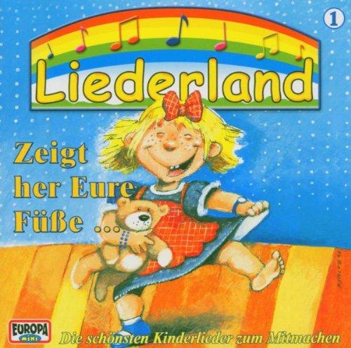 Liederland 1-Zeigt Her Eure Füße