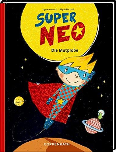 Super Neo: Die Mutprobe