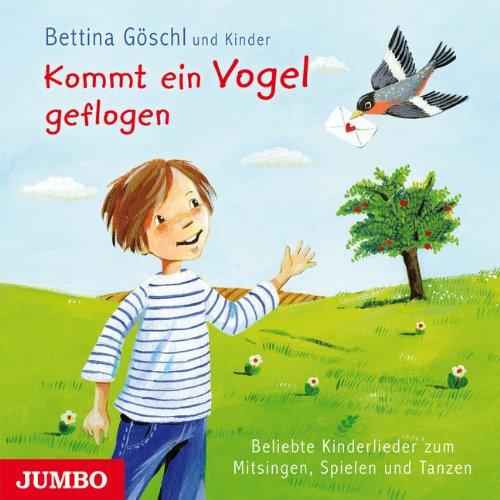 Kommt ein Vogel geflogen: Beliebte Kinderlieder zum Mitsingen, Spielen und Tanzen