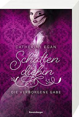 Schattendiebin, Band 1: Die verborgene Gabe