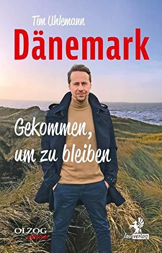 Dänemark – Gekommen, um zu bleiben