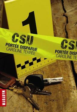 CSU. Vol. 1. Portée disparue