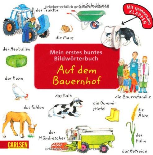 Mein erstes buntes Bildwörterbuch: Auf dem Bauernhof