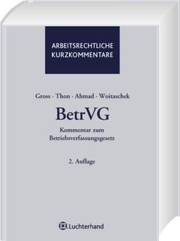 BetrVG: Kommentar zum Betriebsverfassungsgesetz