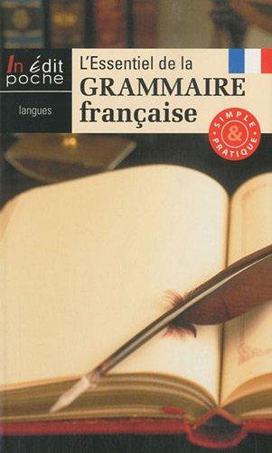 L'essentiel de la grammaire française : simple et pratique