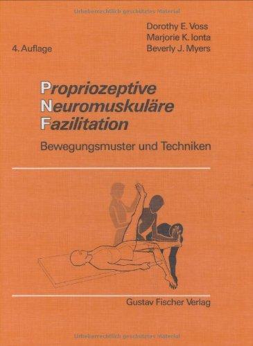 Propriozeptive Neuromuskuläre Fazilitation: Bewegungsmuster und Techniken