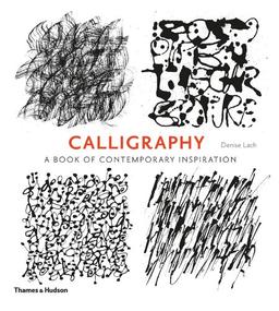 Calligraphy A Book of Contemporary Inspiration (Paperback)