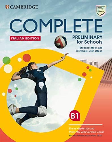 Complete Preliminary for Schools Student's Book and Workbook with eBook Italian Edition: For the Revised Exam from 2020