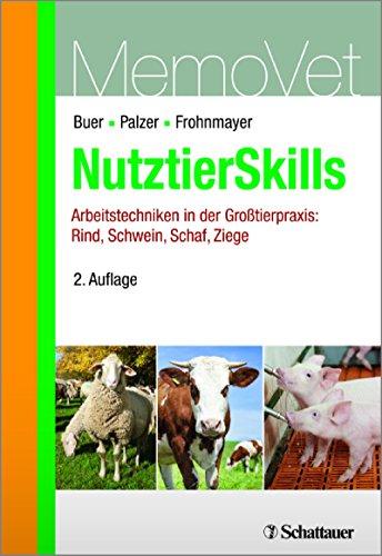 NutztierSkills: Arbeitstechniken in der Großtierpraxis: Rind, Schwein, Schaf, Ziege