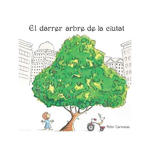 EL DARRER ARBRE DE LA CIUTAT (La Sangre del Elegido)