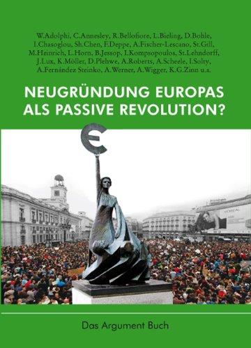 Neugründung Europas als passive Revolution?