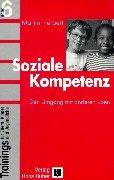 Trainings für Eltern, Kinder und Jugendliche, Bd.6, Soziale Kompetenz: Den Umgang mit anderen üben