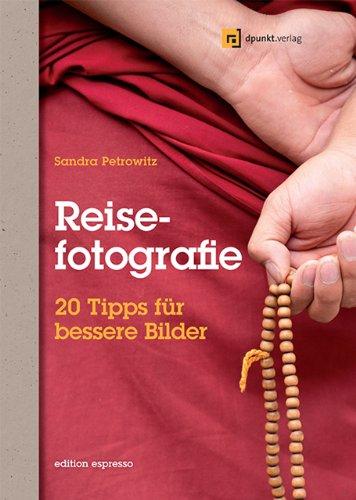 Reisefotografie: 20 Tipps für bessere Bilder