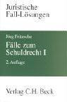 Fälle zum Schuldrecht I: Vertragliche Schuldverhältnisse