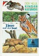 (Kosmos) Der neue Kinder-Kosmos, Tiere auf der Jagd