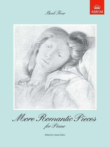 More Romantic Pieces for Piano, Book IV (More Romantic Pieces for Piano (Abrsm))