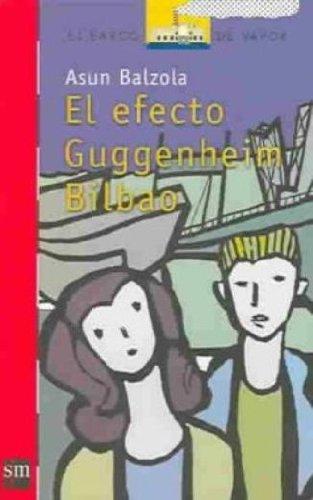 El efecto Guggenheim Bilbao (Barco de Vapor Roja, Band 151)