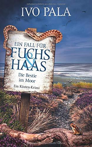 Ein Fall für Fuchs & Haas: Die Bestie im Moor - Krimi