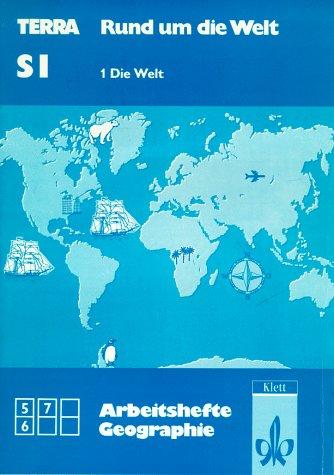 TERRA Arbeitshefte Geographie, Rund um die Welt, Bd.1, Die Welt